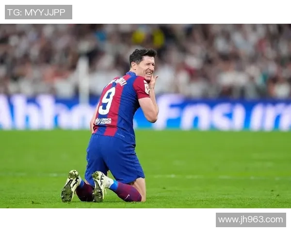 莱万状态火热欧冠赛场独领风骚射手榜争夺战再添精彩篇章